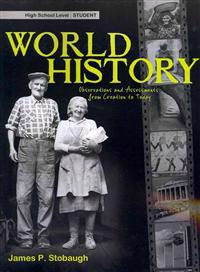 World History, High School Level: Observations and Assessments from Creation to Today