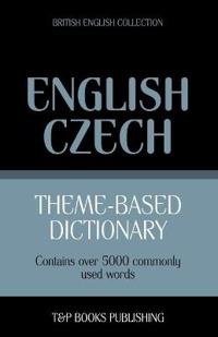 Theme-Based Dictionary British English-Czech - 5000 Words