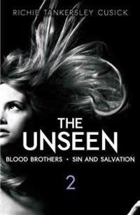 The Unseen 2: Blood Brothers/Sin and Salvation