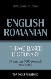 Theme-Based Dictionary British English-Romanian - 5000 Words