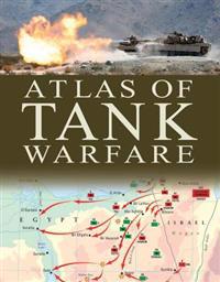 The Military Atlas of Tank Warfare