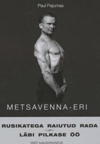 RUSIKATEGA RAIUTUD RADA. LÄBI PILKASE ÖÖ