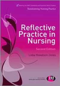 Reflective Practice in Nursing