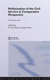 The Politicization of the Civil Service in Comparative Perspective