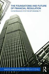 The Foundations and Future of Financial Regulation