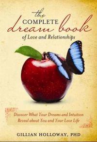 The Complete Dream Book of Love and Relationships