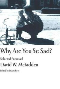 Why Are You So Sad?