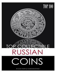 Top Collectible Russian Coins: Top 100