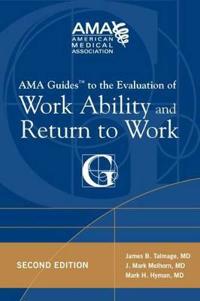AMA Guide to the Evaluation of Work Ability and Return to Work