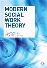 Modern Social Work Theory