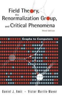 Field Theory, the Renormalization Group, And Critical Phenomena