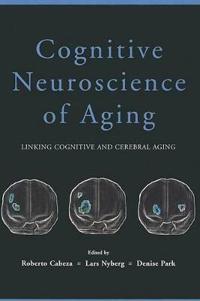 Cognitive Neuroscience of Aging