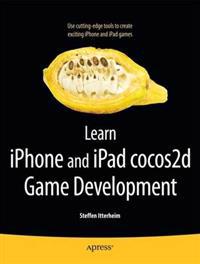 Learn iPhone and iPad Cocos2D Game Development