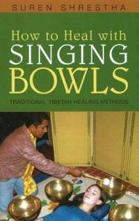 How to Heal with Singing Bowls