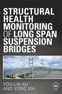Structural Health Monitoring of Long Span Suspension Bridges