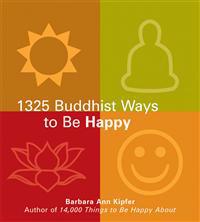 1325 Buddhist Ways to Be Happy