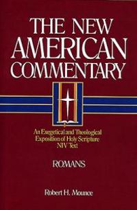 Romans: An Exegetical and Theological Exposition of Holy Scripture