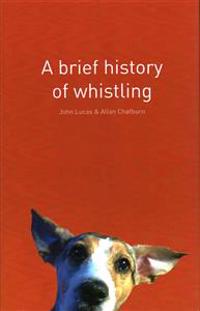 A Brief History of Whistling