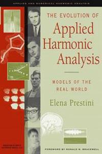 The Evolution of Applied Harmonic Analysis
