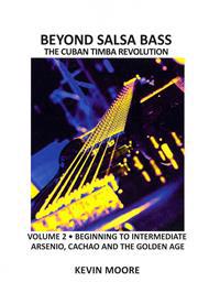Beyond Salsa Bass: The Cuban Timba Revolution - Latin Bass for Beginners