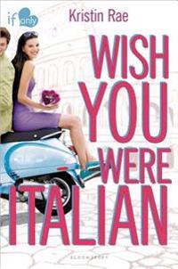 Wish You Were Italian