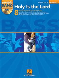 Holy Is the Lord: Bass: Worship Band Play-Along Volume 1 [With CD]