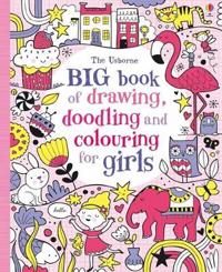 Big Book of Drawing, DoodlingColouring for Girls