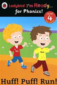 Huff! Puff! Run! Ladybird I'm Ready for Phonics: Level 4
