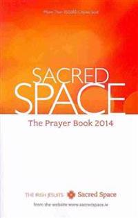 Sacred Space: The Prayer Book 2014