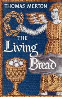The Living Bread