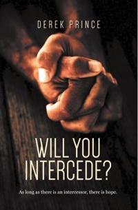 Will You Intercede?
