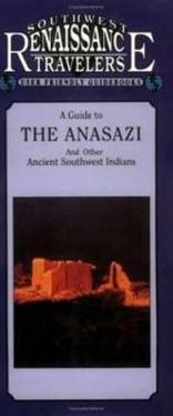 A Guide to the Anasazi and Other Ancient Southwest Indians