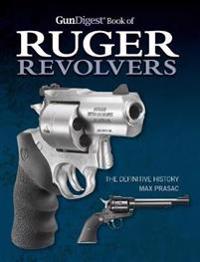 Gun Digest Book of Ruger Revolvers