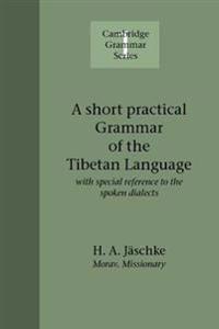 Short Practical Grammar of the Tibetan Language
