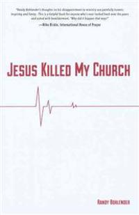 Jesus Killed My Church