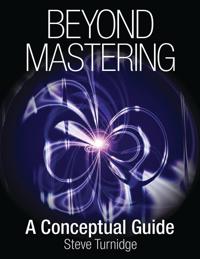 Beyond Mastering