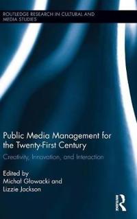 Public Media Management for the Twenty-First Century