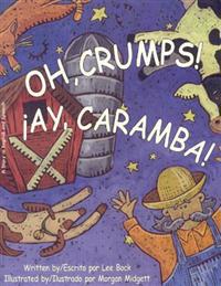 Ay, Caramba!/Oh, Crumps!