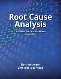 Root Cause Analysis: Simplified Tools and Techniques