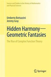 Hidden Harmony-geometric Fantasies