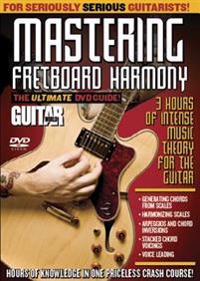 Guitar World: Mastering Fretboard Harmony: The Ultimate DVD Guide