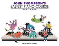 John Thompson's Easiest Piano Course, Part Four