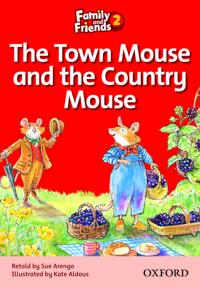 Family and Friends Readers 2: The Town Mouse and the Country Mouse