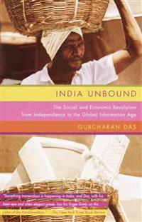 India Unbound: The Social and Economic Revolution from Independence to the Global Information Age                                                     