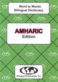 English-AmharicAmharic-English Word-to-word Dictionary