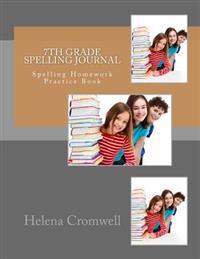 7th Grade Spelling Journal: Spelling Homework Practice Book