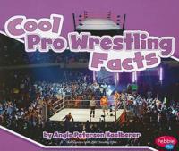 Cool Pro Wrestling Facts