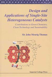Design and Applications of Single-Site Heterogeneous Catalysts