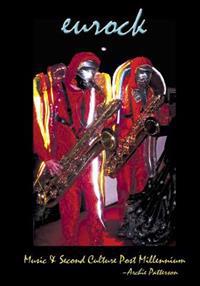 Music & Second Culture Post Millennium: Eurock