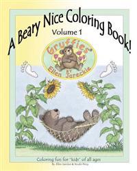 Beary Nice Coloring Book - Volume 1: Featuring the Gruffies (R) Bears by Artist Ellen Jareckie